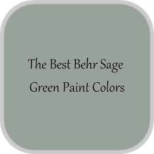 The 9 Best Behr Sage Green Paint Colors