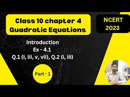 Class 10 Quadratic Equation Chapter 4