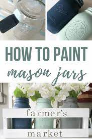 How To Paint Mason Jars Making Manzanita