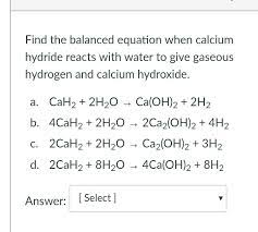 Balanced Equation When Calcium Hydride