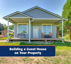 Building A Guest House On Your Property