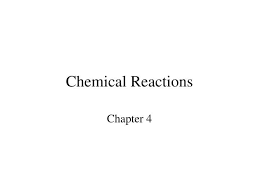 Ppt Chemical Reactions Powerpoint