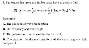 Answered 5 Flat Waves That Propagate
