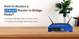 linksys router in bridge mode