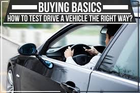 Basics How To Test Drive A