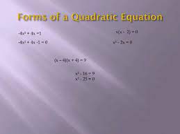 Ppt Forms Of A Quadratic Equation