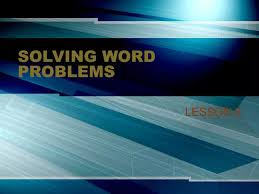 Ppt Solving Word Problems Powerpoint