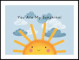 You Are My Sunshine Poster Posterton