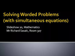 Ppt Solving Worded Problems With