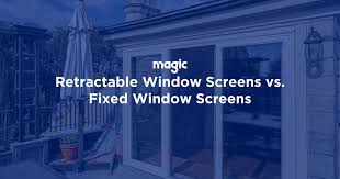 Retractable Window Screens Vs Fixed