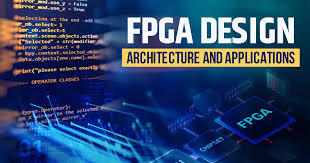 Fpga Design Architecture And