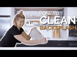 How To Clean Your Backsplash