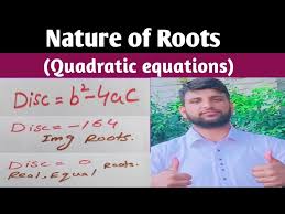 Nature Of Roots Of Quadratic Equations