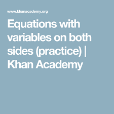 Equations Khan Academy Variables