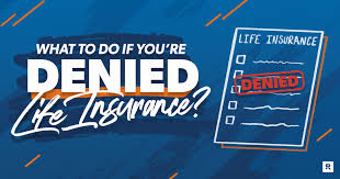 Denied Life Insurance