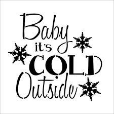 Designer Stencils Baby It S Cold