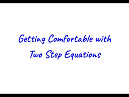 Solving Two Step Equations Lesson And