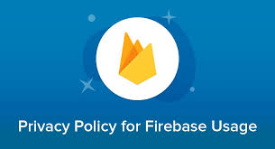Privacy Policy For Firebase Usage