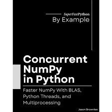 Concur Numpy In Python Super Fast