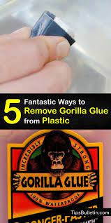 Remove Gorilla Glue From Plastic