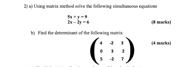 Solved 2 A Using Matrix Method Solve
