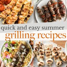 Easy Summer Grilling Recipes Ahead Of
