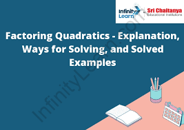 Factoring Quadratics Explanation