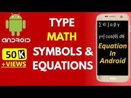 Type Math Symbols In Android Mobile