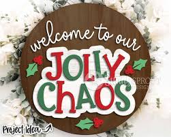 Welcome To Our Jolly Chaos Sign Digital