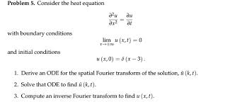 Problem 5 Consider The Heat Equation