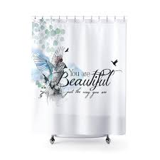 You Are Beautiful Shower Curtain Quote