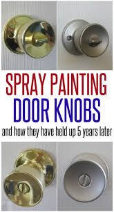 Spray Painting Door Knobs Infarrantly