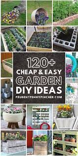 120 And Easy Diy Garden Ideas