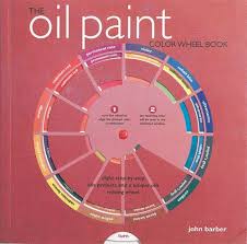 The Oil Paint Colour Wheel Book Colour