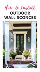 Replacing An Outdoor Wall Sconce