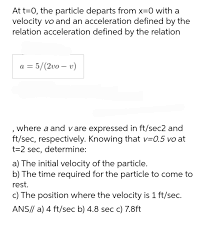 Answered At T 0 The Particle Departs