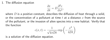 Solved 1 The Diffusion Equation Where