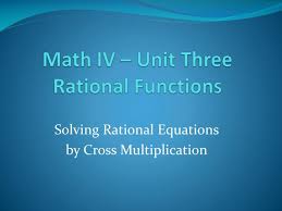 Ppt Math Iv Unit Three Rational