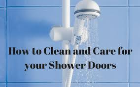 Clean And Care For Your Shower Doors