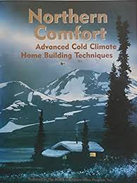 Advanced Cold Climate Home Building