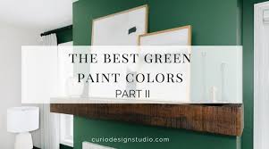Our Favorite Green Paint Colors Part