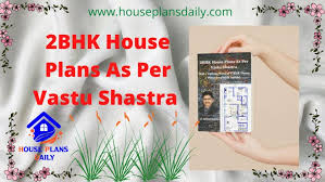2bhk House Plans As Per Vastu Shastra