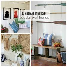 10 Vintage Inspired Coastal Wall Trends