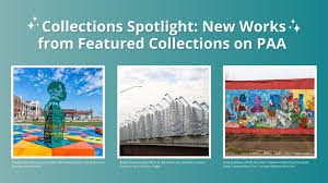 Collections Spotlight New Works From