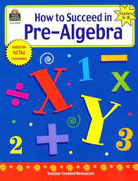 How To Succeed In Prealgebra Grades 5