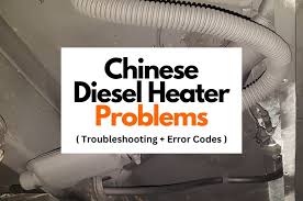 15 Chinese Diesel Heater Problems