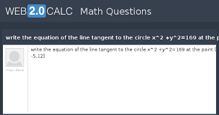 Line Tangent To The Circle X 2 Y 2 169