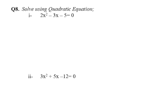 Using Quadratic Equation I 2x2 3x