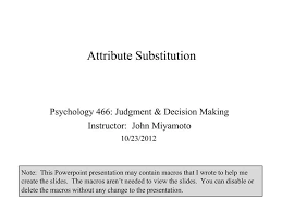 Ppt Attribute Substitution Cognitive