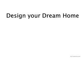 Design Your Dream Home English Esl